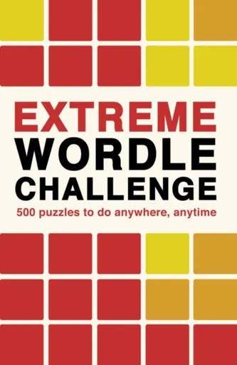Extreme Wordle Challenge - Ivy Press