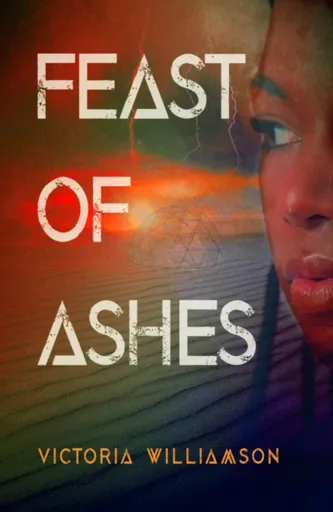 Feast of Ashes - Victoria Williamson