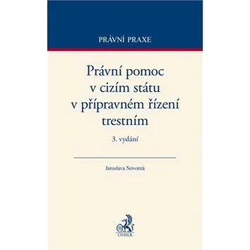 Právní pomoc v cizím státu v přípravném řízení trestním (978-80-7400-568-8)