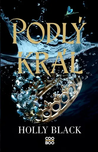 Podlý král - Holly Black