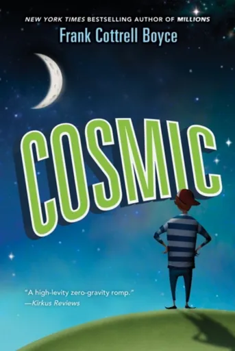 Cosmic - Frank Cottrell Boyce