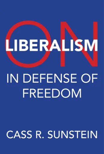 On Liberalism - Cass R. Sunstein