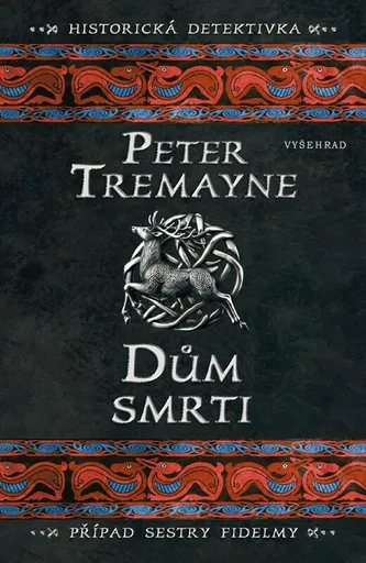 Dům smrti - Peter Tremayne
