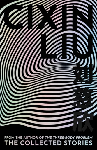 The Collected Stories - Liou Cch