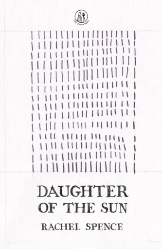 Daughter of the Sun - Rachel Spence