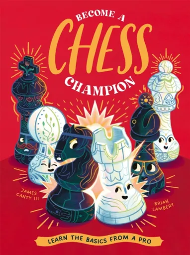 Become a Chess Champion - James Canty III
