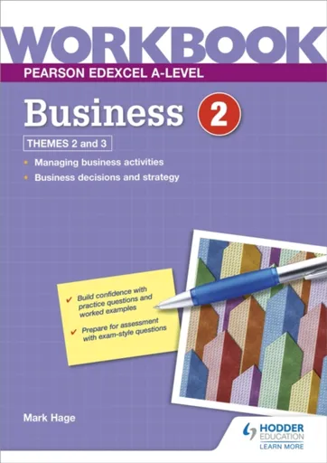 Pearson Edexcel A-Level Business Workbook 2 - Mark Hage