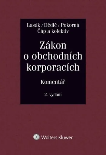 Zákon o obchodních korporacích - Jan Lasák, Jarmila Pokorná, Jan Dědič, Zdeněk Čáp
