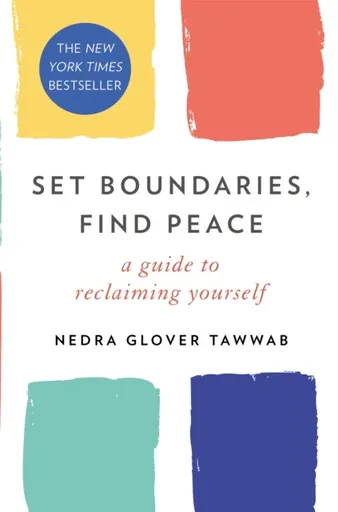 Set Boundaries, Find Peace - Nedra Gloverová Tawwabová