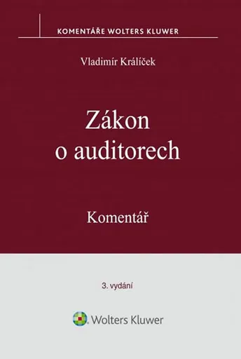 Zákon o auditorech: Komentář - Vladimír Králíček