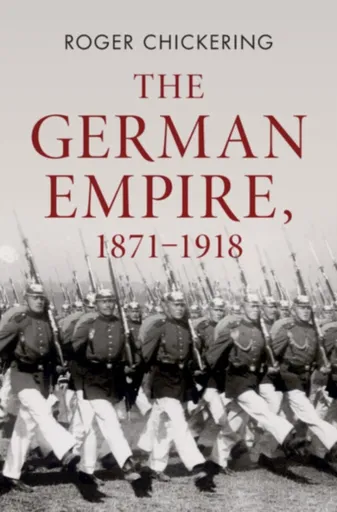 The German Empire, 1871â