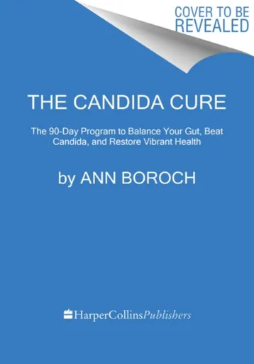 The Candida Cure - Ann Boroch