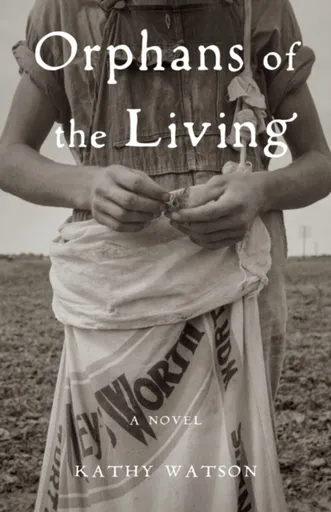Orphans of the Living - Kathy Watson