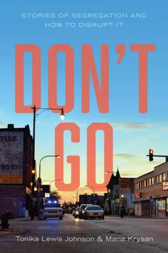 Don't Go - Maria Krysan, Tonika Lewis Johnson