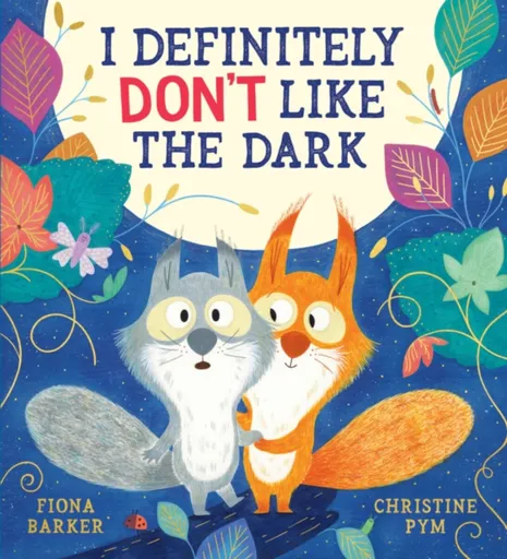 I Definitely Don't Like The Dark (PB) - Fiona Barker
