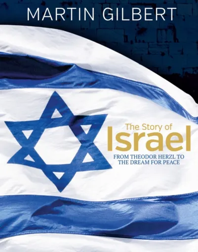 The Story of Israel - Martin Gilbert