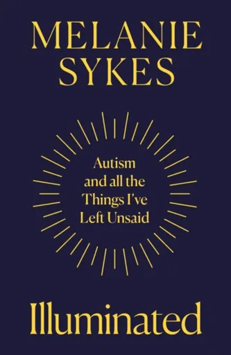 Illuminated - Melanie Sykes