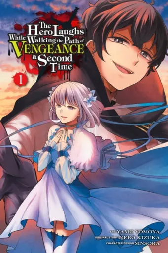 The Hero Laughs While Walking the Path of Vengeance a Second Time, Vol. 1 (manga) - Jake Humphrey, Dayeun Kim, Yamo Yomoya, Sinsora Sinsora, Nero Kizu