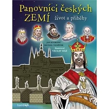 Panovníci českých zemí Život a příběhy (978-80-271-0660-8)