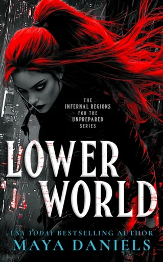 Lower World - Maya Daniels