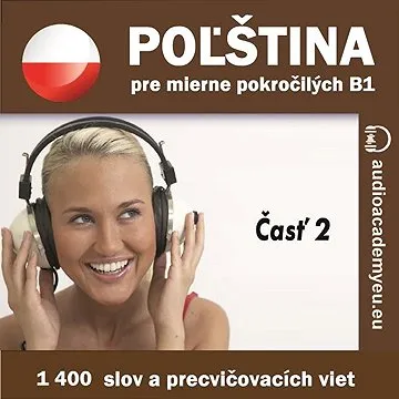 Poľština pre mierne pokročilých B1 - časť 2 ()