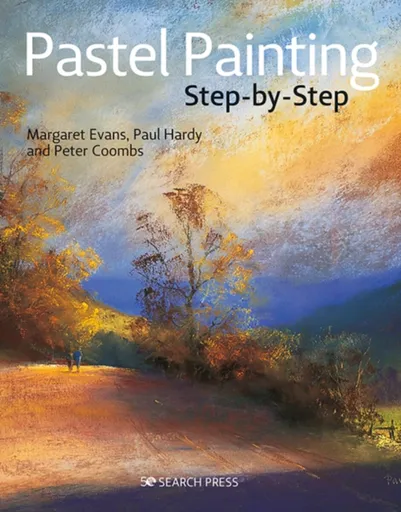 Pastel Painting Step-by-Step - Margaret Evans, Peter Coombs, Paul Hardy