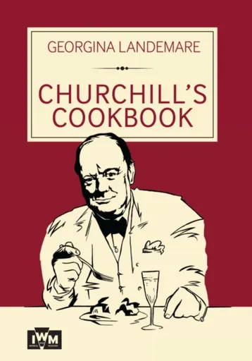 Churchill's Cookbook - Georgina Landemare
