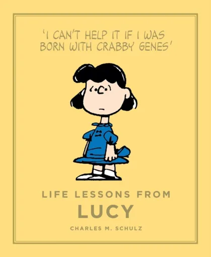 Life Lessons from Lucy - Charles M. Schulz