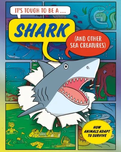 Itâ€™s Tough to Be: A Shark (and Other Sea Creatures) - John Townsend