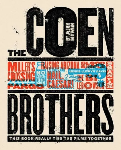 The Coen Brothers: This Book Really Ties the Films Together - Adam Nayman