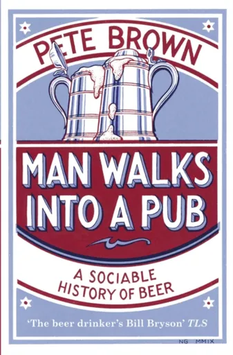 Man Walks Into A Pub - Pete Brown