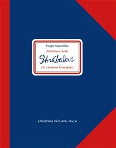 Pohádka o králi Škrábalovi čili o Ivanovi Krasopisci - Jan Lašťovička, Hugo Vavrečka