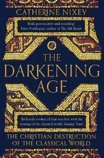 The Darkening Age - Nixey Catherine