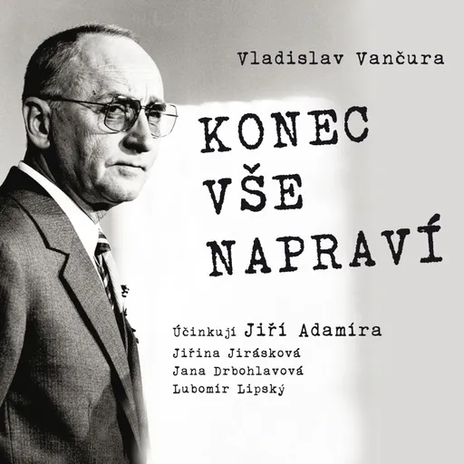 Konec vše napraví - Vladislav Vančura - audiokniha