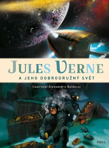 Jules Verne a jeho dobrodružný svět - Alessandro Baldanzi