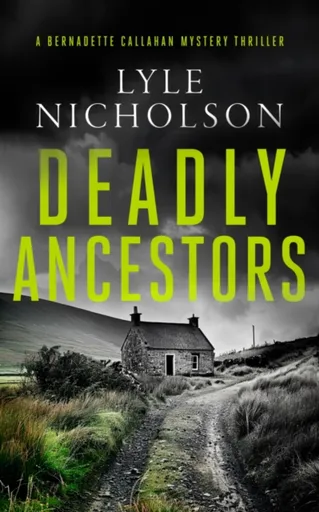 Deadly Ancestors - Lyle Nicholson