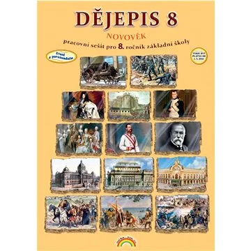 Dějepis 8 Novověk: pracovní sešit pro 8. ročník základní školy (978-80-88285-56-4)