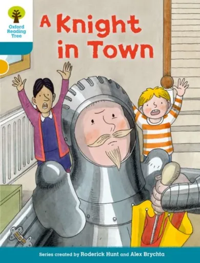 Oxford Reading Tree Biff, Chip and Kipper Stories Decode and Develop: Level 9: A Knight in Town - Paul Shipton, Roderick Hunt