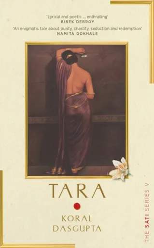 Tara: The Sati Series V - Koral Dasgupta