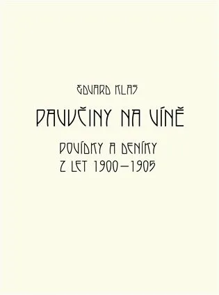 Pavučiny na víně - Edvard Klas