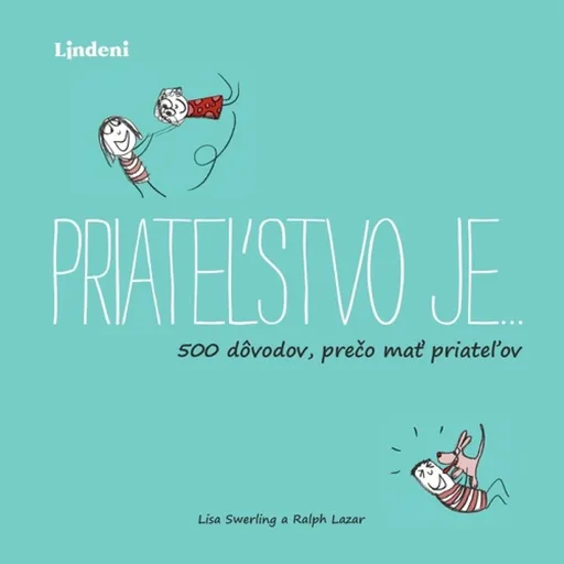Priateľstvo je… - Lisa Swerlingová, Ralph Lazar