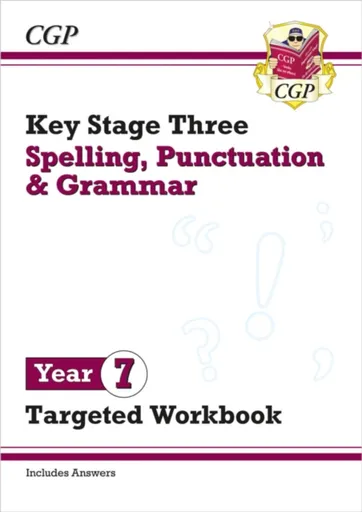 New KS3 Year 7 Spelling, Punctuation and Grammar Targeted Workbook (with answers) - CGP Books