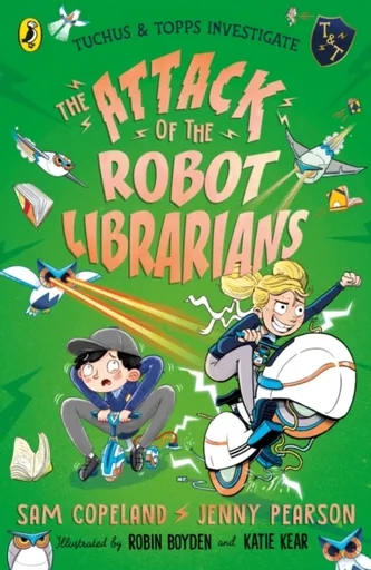 The Attack of the Robot Librarians - Jenny Pearson, Copeland Sam
