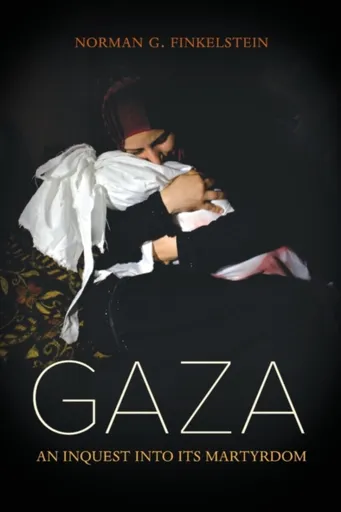 Gaza - Norman Finkelstein