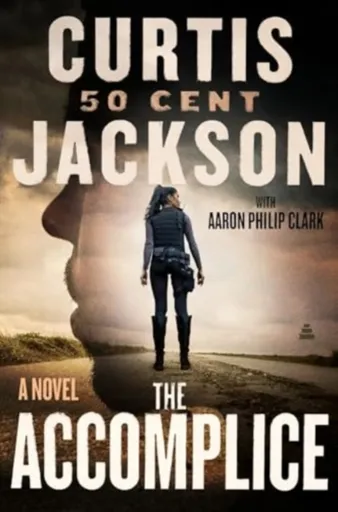 The Accomplice - Curtis "50 Cent" Jackson
