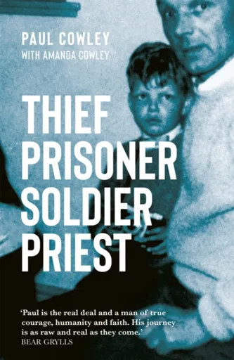 Thief Prisoner Soldier Priest - Paul Cowley