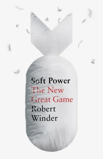 Soft Power - Winder Robert