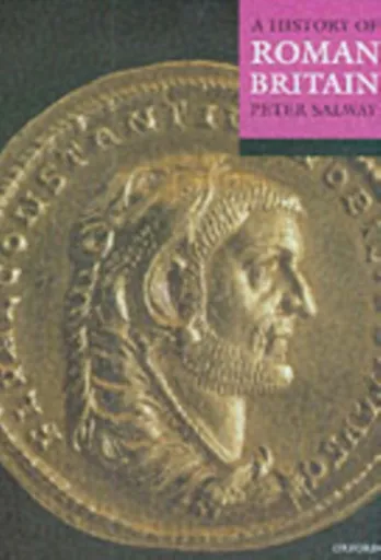 A History of Roman Britain - Peter  Salway