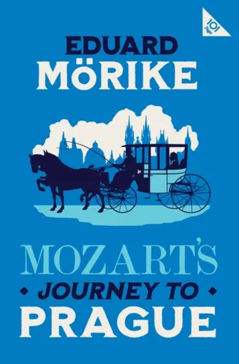 Mozart's Journey to Prague - Eduard Mörike