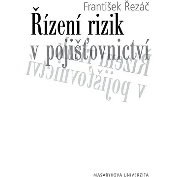 Řízení rizik v pojišťovnictví (978-80-210-5637-4)